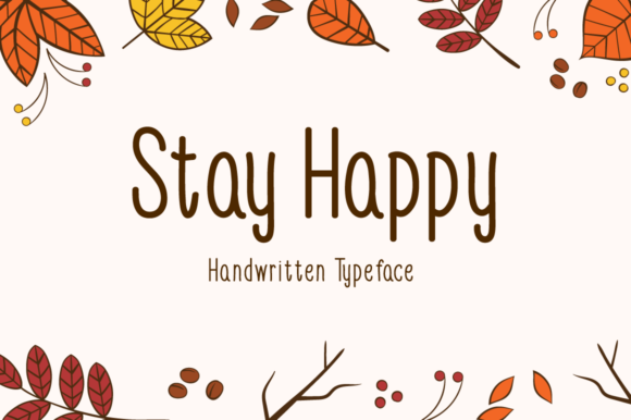 Stay Happy: A Script Font for Heartfelt Design